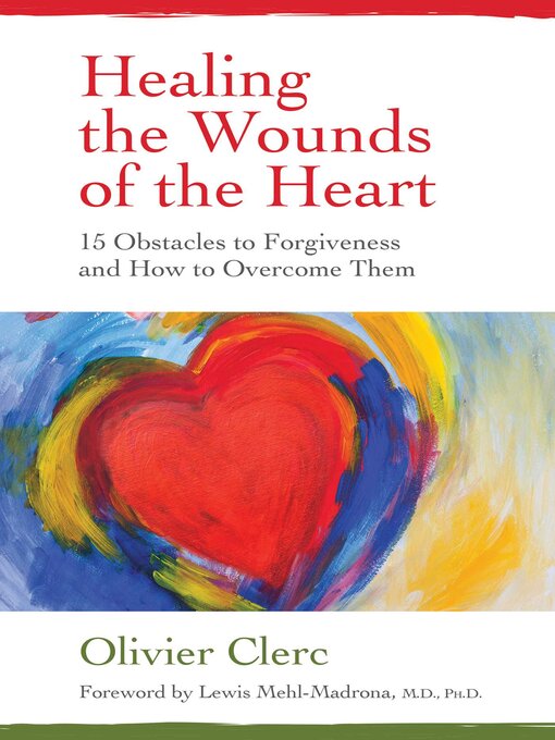 Title details for Healing the Wounds of the Heart by Olivier Clerc - Wait list